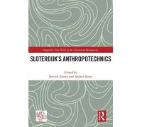 Patrick Roney Sloterdijk’s Anthropotechnics (Tascabile)