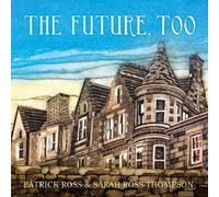 Patrick Ross The Future, Too (Tascabile) (PRESALE 28/08/2026)