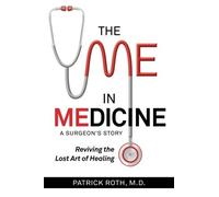 Patrick Roth The Me In Medicine (Tascabile)