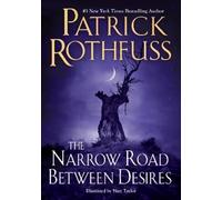 Patrick Rothfuss The Narrow Road Between Desires (Copertina rigida)