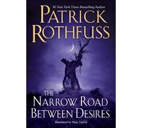 Patrick Rothfuss The Narrow Road Between Desires (Copertina rigida)
