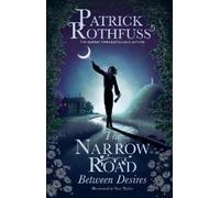 Patrick Rothfuss The Narrow Road Between Desires (Tascabile)