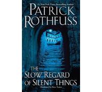 Patrick Rothfuss The Slow Regard of Silent Things (Copertina rigida)