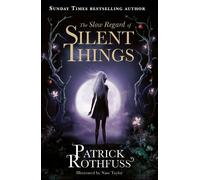 Patrick Rothfuss The Slow Regard of Silent Things (Tascabile)