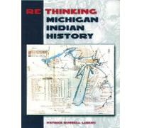 Patrick Russell LeBeau Rethinking Michigan Indian History (Copertina rigida)