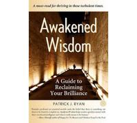 Patrick Ryan Awakened Wisdom (Tascabile)
