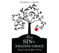 Patrick S. Cheng From Sin to Amazing Grace (Tascabile)