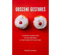 Patrick S. Lawrence Obscene Gestures (Copertina rigida)