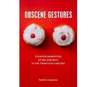 Patrick S. Lawrence Obscene Gestures (Tascabile)