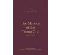 Patrick Schreiner The Mission of the Triune God (Tascabile)