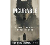 Patrick Scott Neepa Sarkar Scott Chaddon Katie Incurable: Stories f (Tascabile)