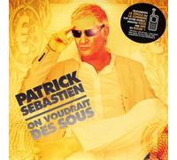 Patrick Sebastien - On Voudrait Des Sous