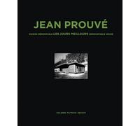 Patrick Seguin Jean Prouvé: Maison Demontable Les Jours Meill (Copertina rigida)