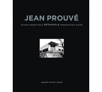 Patrick Seguin Jean Prouvé: Maison Demontable Metropole Demou (Copertina rigida)
