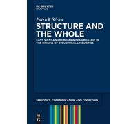 Patrick Sériot Structure and the Whole (Copertina rigida)