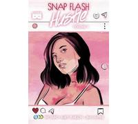 Patrick Shand Snap Flash Hustle, Vol. 1 (Tascabile)