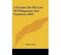 Patrick Shaw A Treatise On The Law Of Obligations And Contracts (184 (Tascabile)