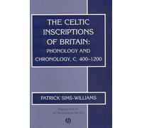 Patrick Sims-Williams The Celtic Inscriptions of Britain (Tascabile)
