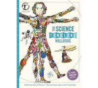 Patrick Skipworth Christopher Llo The Science Timeline Wallbo (Copertina rigida)