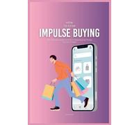 Patrick Smith How To Stop Impulse Buying (Tascabile)
