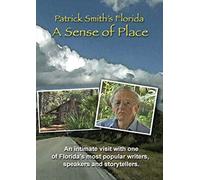 Patrick Smith's Florida: A Sense of Place
