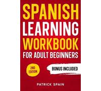 Patrick Spain Spanish Learning Workbook for Adult Beginners (Tascabile)