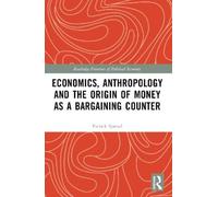 Patrick Spread Economics, Anthropology and the Origin of Money as a (Tascabile)