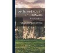 Patrick Stephen Dinneen An Irish-English Dictionary (Copertina rigida)