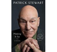 Patrick Stewart Making It So (Copertina rigida)