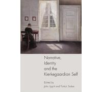 Patrick Stokes Narrative, Identity and the Kierkegaardian Sel (Copertina rigida)