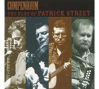 Patrick Street - Compendium: The Best Of Patrick Street