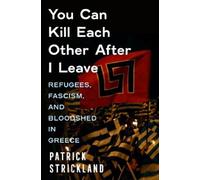 Patrick Strickland You Can Kill Each Other After I Leave (Copertina rigida)