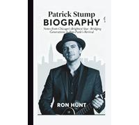 Patrick Stump BIOGRAPHY: Notes from Chicago's Brightest Star - Bridging Generations in Pop-Punk's Revival