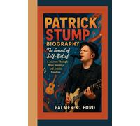 PATRICK STUMP BIOGRAPHY: The Sound of Self-Belief - A Journey Through Music, Identity, and Artistic Freedom