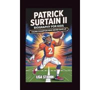 PATRICK SURTAIN II BIOGRAPHY FOR KIDS: Young Champion Who Never Gave Up