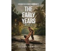 Patrick Talmadge The Early Years (Sasquatch Senior Community (Tascabile)