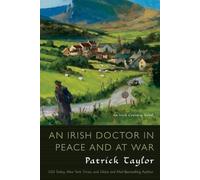 Patrick Taylor Irish Doctor in Peace and at War (Tascabile)