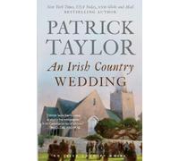 Patrick Taylor Patrick Taylor An Irish Country Wedding (Tascabile)