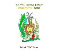 Patrick Texier Do You Speak Lion? (Tascabile)