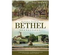 Patrick Tierney Wild Historic Tales of Bethel Connecticut (Tascabile)