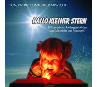 Patrick,Tom und die Isarwichtl - Hallo Kleiner Stern