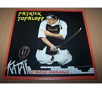 Patrick Topaloff - Katai Le Passe Muraille / Ginette Et Raoul - 45 tours - 7"