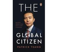 Patrick Tsang THE GLOBAL CITIZEN (Tascabile)