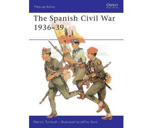 Patrick Turnbull The Spanish Civil War 1936-39 (Tascabile) Men-at-Arms
