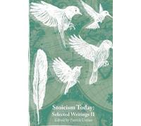 Patrick Ussher Stoicism Today (Tascabile) Stoicism Today: Selcted Writings