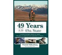 Patrick Valkenburg 49 Years in the 49th State (Copertina rigida)