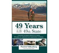 Patrick Valkenburg 49 Years in the 49th State (Tascabile)