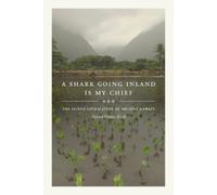 Patrick Vinton Kirch A Shark Going Inland Is My Chief (Copertina rigida)
