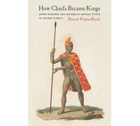 Patrick Vinton Kirch How Chiefs Became Kings (Tascabile)