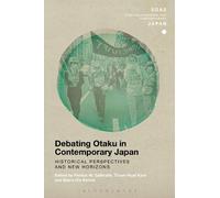 Patrick W. Galbraith Debating Otaku in Contemporary Japan (Tascabile)
